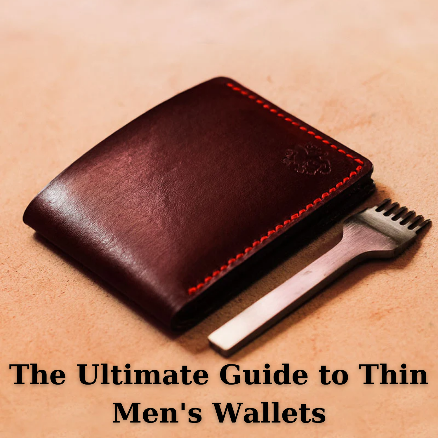 The Ultimate Guide to Thin Men's Wallets